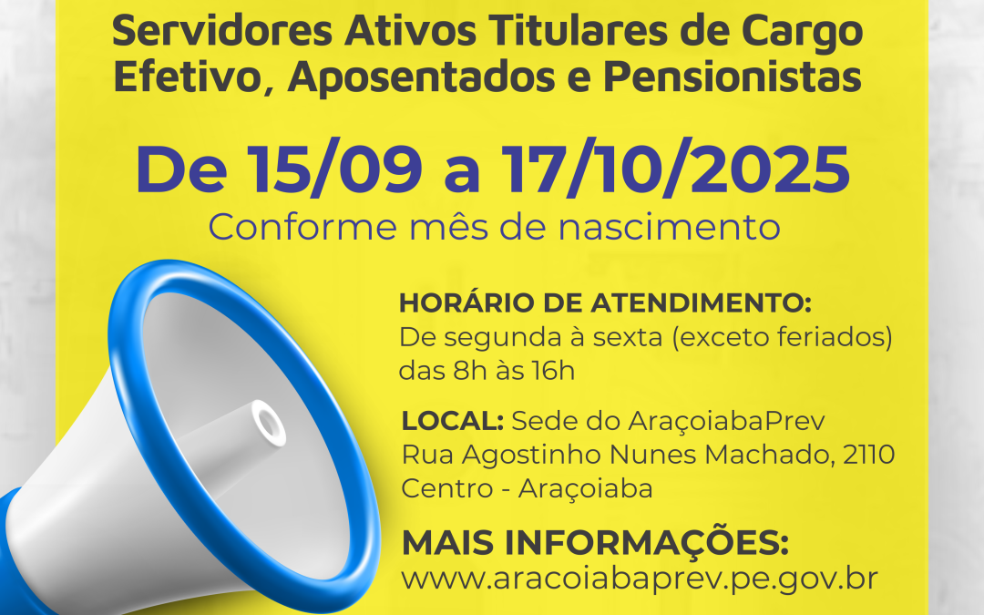 ATENÇÃO, SERVIDORES, APOSENTADOS E PENSIONISTAS!O AraçoiabaPrev realizará o Censo Previdenciário de 15/09 a 17/10/2025, conforme o mês de nascimento.